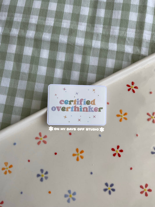 Certified Overthinker Vinyl Sticker